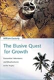 The Elusive Quest for Growth