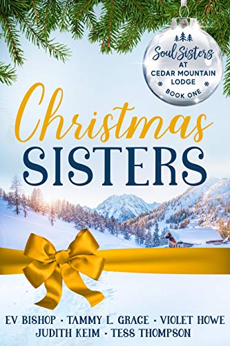 Christmas Sisters (With: Judith Keim,Ev Bishop,Violet Howe,Tess Thompson) cover