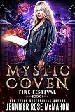 Mystic Coven Fire Festival Supernatural Academy Graduates Book 1