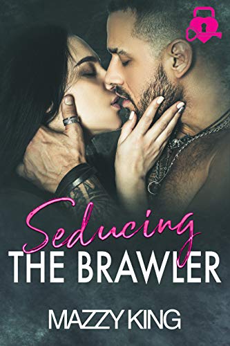 Seducing the Brawler (By: Mazzy King) cover