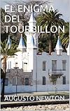 EL ENIGMA DEL TOURBILLON (Spanish Edition)