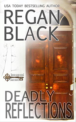 Deadly Reflections (By: Regan Black) cover