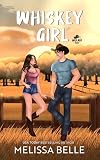Whiskey Girl: A Cowboy Romance (Wild Men Texas Book 1)