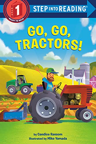 Go, Go, Tractors! (By: Candice Ransom) cover
