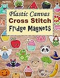 Plastic Canvas Cross Stitch Fridge Magnets Embroidery Patterns Cross Stitch Patterns Book 3