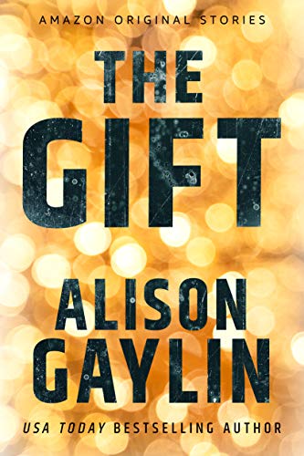 The Gift (By: Alison Gaylin) cover