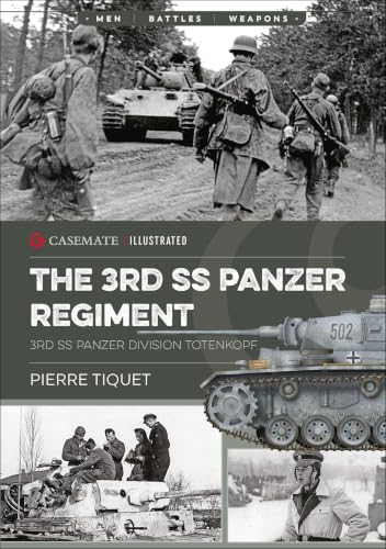 The 3rd SS Panzer Regiment: 3rd SS Panzer Division Totenkopf book cover