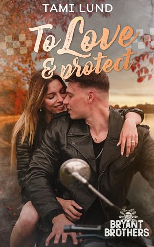 To Love & Protect book cover