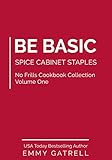 Be Basic: Spice Cabinet Staples by Emmy Gatrell
