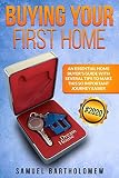 Buying Your First Home An Essential Home Buyers Guide With Several Tips To Make This So Important Journey Easier