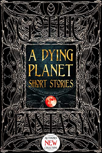A Dying Planet Short Stories: Epic Tales cover