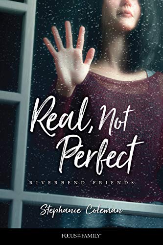 Real, Not Perfect (By: Stephanie Coleman) cover
