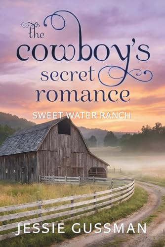 Cowboys Don't Have a Secret Romance / The Cowboy's Secret Romance book cover