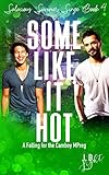 Some Like It Hot A Falling For The Camboy Mpreg Salacious Summer Singe Book 4