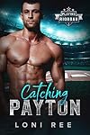 Catching Payton: A Small Town Baseball Romance (Playing Riordan Book 1)