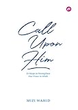 Call Upon Him 21 Steps To Strengthen Our Trust In Allah