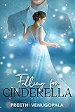 Falling For Cinderella An Indian Billionaire Romance