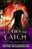 Claws That Catch A Military Academy Urban Fantasy Blackwell Magic Book 4
