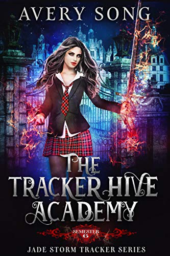 The Tracker Hive Academy: Semester Six book cover