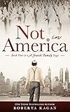 Not In America Book One In A Jewish Family Saga
