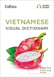 Vietnamese Visual Dictionary A Photo Guide To Everyday Words And Phrases In Vietnamese Collins Visual Dictionary