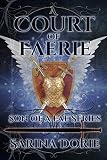 A Court Of Faerie Captain Errol Of The Silver Court Royal Guard Son Of A Fae Book 2