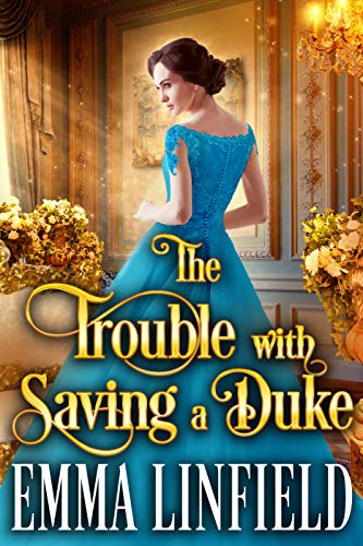 The Trouble with Saving a Duke cover