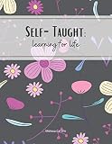 Selftaught Learning For Life Homeschool Study Journal For Children Tweens And Teens Pink Floral Unschooling Notebooks