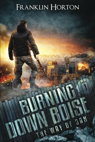 Burning Down Boise book cover
