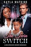The Twin Switch A Bwwm Billionaire Romance