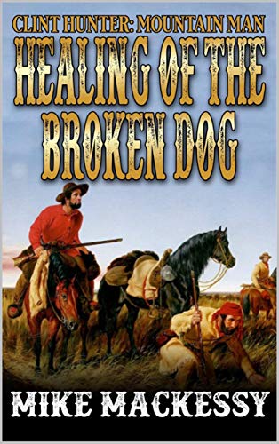 Healing Of The Broken Dog book cover