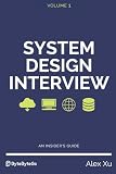 System Design Interview An Insiders Guide Second Edition
