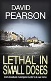 Lethal In Small Doses Irish Detectives Investigate Murder In A Care Home The Dublin Homicides Book 4