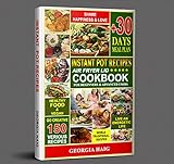 Instant Pot Air Fryer Lid Cookbook For Beginner And Advanced Users The Ultimate Cookbook For Delicious Healthy Meals Worlds Traditional Recipes 30 Dishes The Complete Air Fryer Cookbook