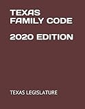 Texas Family Code 2020 Edition