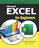 Microsoft Excel For Beginners If Your Looking To Take Your Excel Skills From Beginner Level And Beyond Then This Book Is For You