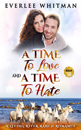 A Time To Love and A Time To Hate book cover