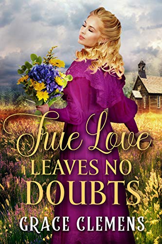 True Love Leaves no Doubts (By: Grace Clemens) cover