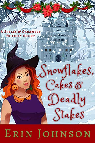 Snowflakes, Cakes & Deadly Stakes book cover