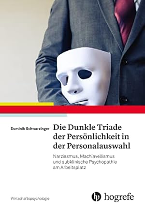 Die dunkle Triade der Persönlichkeit: Machiavellismus, Narzissmus, Psychopathie und Sadismus. Alexander W. W. W. M. M. M. M. M. M. M. M. M. M. M. M. M. M.