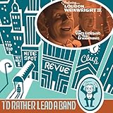 I'd Rather Lead A Band (2020)