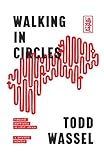 Walking In Circles Finding Happiness In Lost Japan Round Earth Book 1
