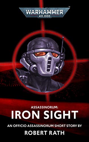 Assassinorum: Iron Sight (By: Robert Rath) cover