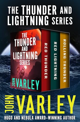 Featured Sci-fi: The Thunder and Lightning Series Books 1 - 3 by John Varley
