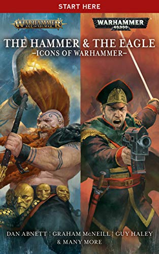 The Hammer and the Eagle: Icons of Warhammer book cover