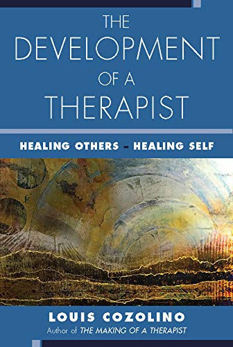 The Development of a Therapist (By: Louis Cozolino) cover