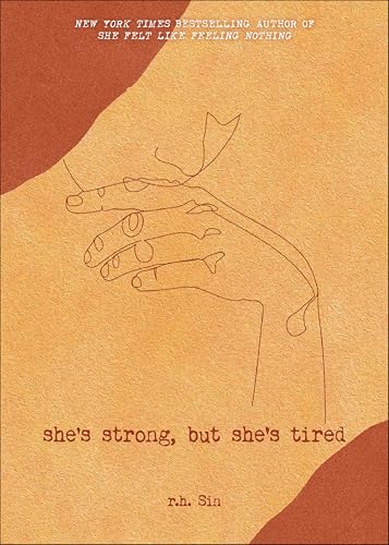 She's Strong, but She's Tired (By: R.H. Sin) cover