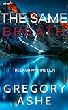 The Same Breath The Lamb And The Lion Book 1