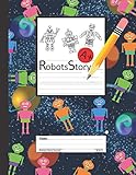 Robots Story Primary Story Journal Dotted Midline And Picture Space Grades K2 Creative New Robots Story