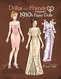 Dollys And Friends Originals 1910s Paper Dolls Vintage Fashion Dress Up Paper Doll Collection With Late Edwardian Orientalist And Art Nouveau Styles